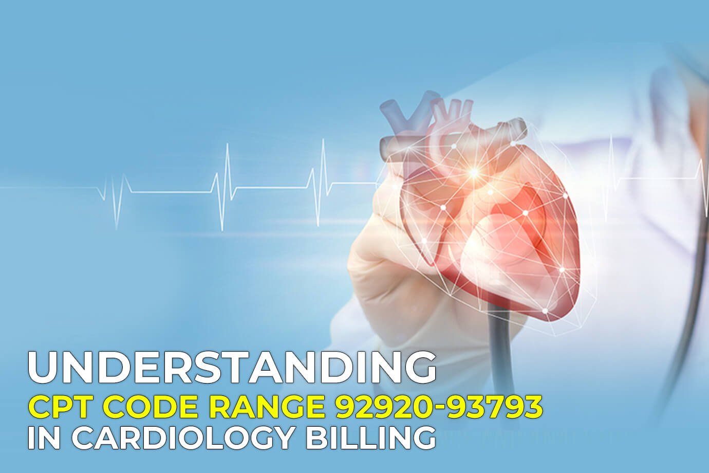 Illustration of a document titled 'Understanding CPT Code Range 92920-93793 In Cardiology Billing